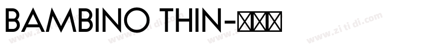 BAMBINO THIN字体转换